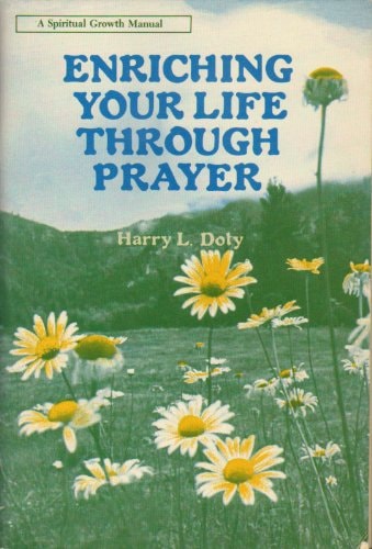 Enriching Your Life Through Prayer