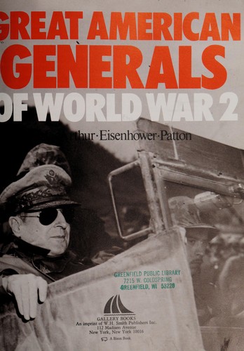 Great American Generals Of World War II