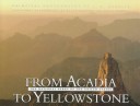 From Acadia to Yellowstone