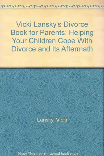 Vicki Lansky's Divorce Book for Parents