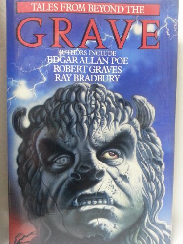 Tales from Beyond the Grave