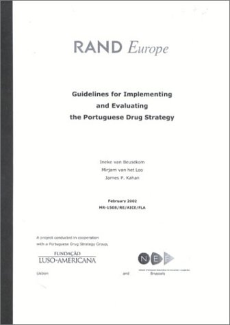 Guidlines for Implementing and Evaluating the Portugese Drug Strategy