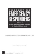 Protecting Emergency Responders, Volume 4: Personal Protective Equipment Guidelines For Structural Collapse Events