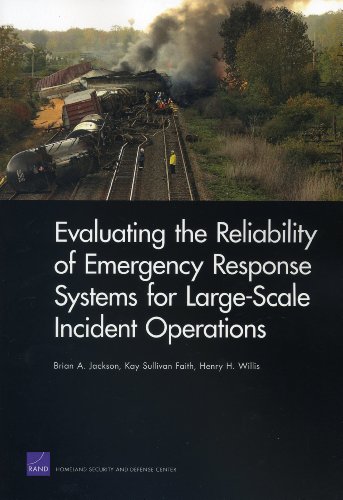 Evaluating The Reliability Of Emergency Response Systems For Large-Scale Incident Operations