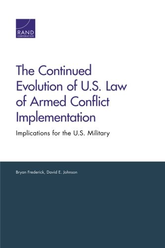 Continued Evolution Of U. S. Law Of Armed Conflict Implementation