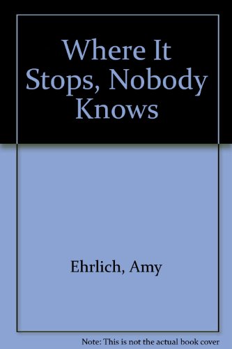 Where It Stops, Nobody Knows