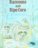 Raccoons and Ripe Corn