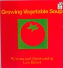 Growing Vegetable Soup (Turtleback School & Library Binding Edition) (Voyager Books)