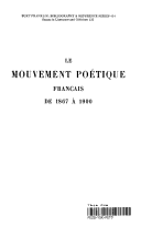 Le Mouvement Poetique Francais de 1867 A 1900 (Burt Franklin: Bibliography & Reference Series 414, Essays in Literature and Criticism 131)