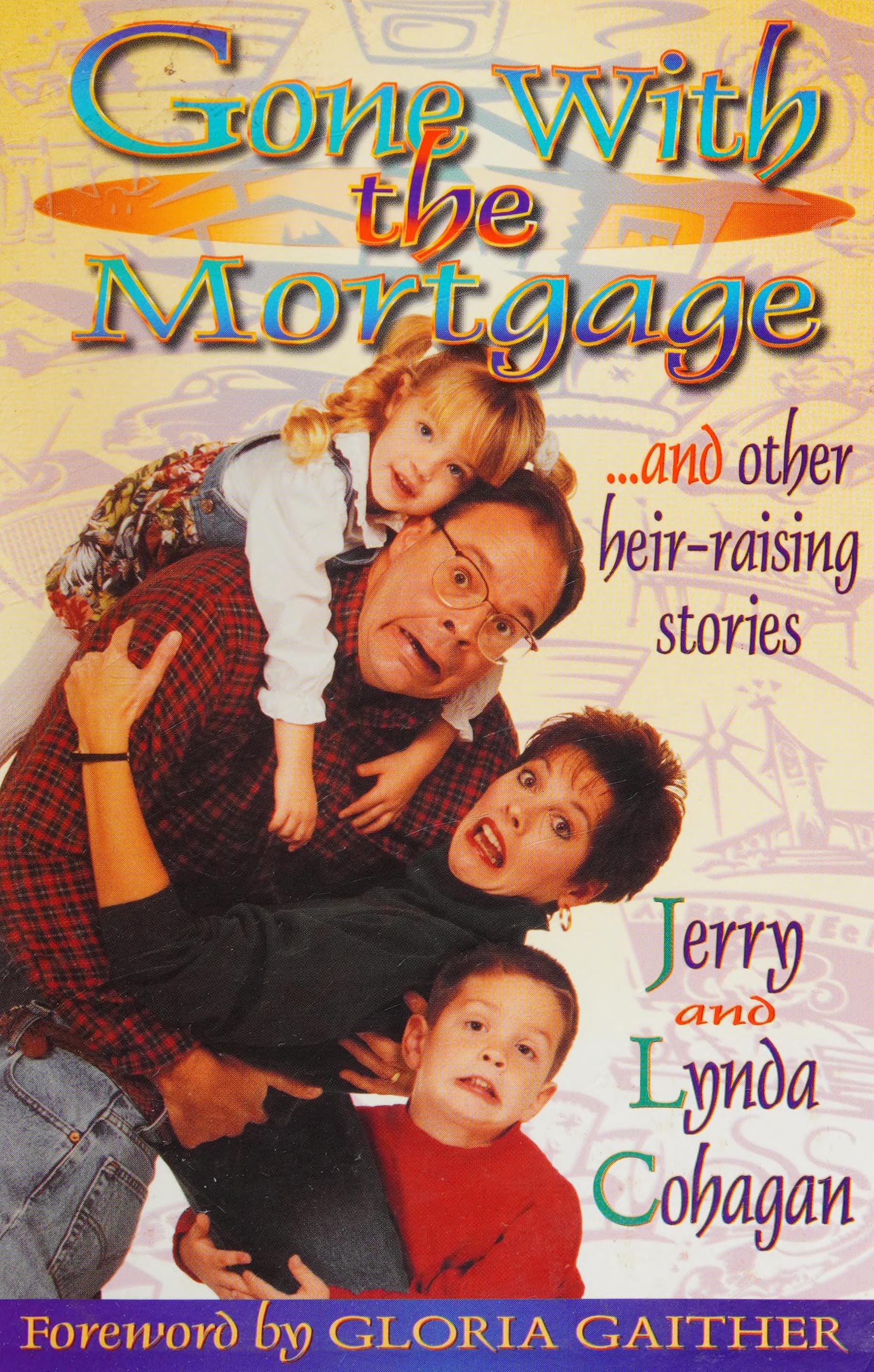 Gone With The Mortgage, And Other Heir-Raising Stories