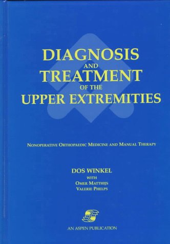 Diagnosis and Treatment of the Upper Extremities