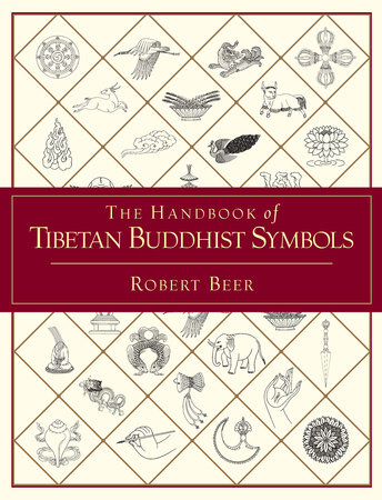 The Handbook Of Tibetan Buddhist Symbols