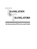 Translation & Translators: An International Directory And Guide