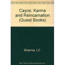 Cayce, Karma and Reincarnation