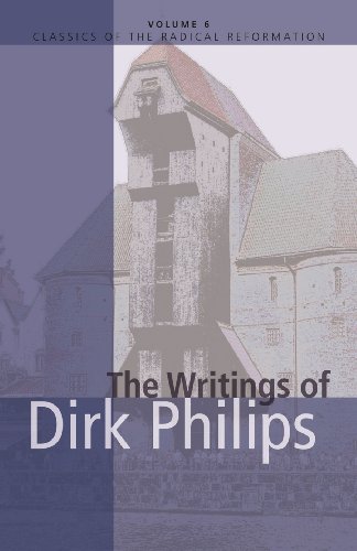 The writings of Dirk Philips, 1504-1568