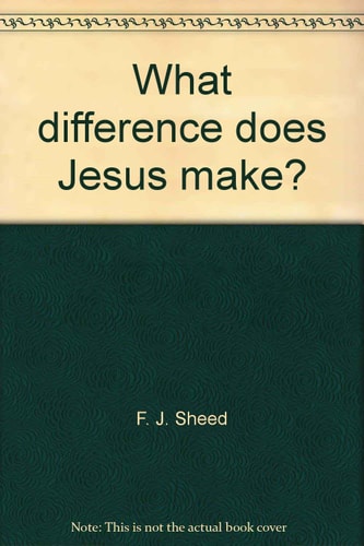 What Difference Does Jesus Make?