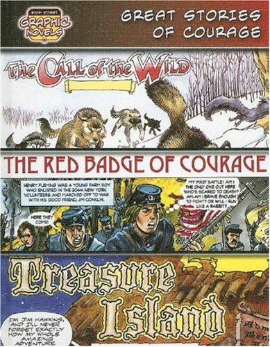 Great Stories of Courage /Call of the Wild/ Red Badge of Courage/ Treasure Island