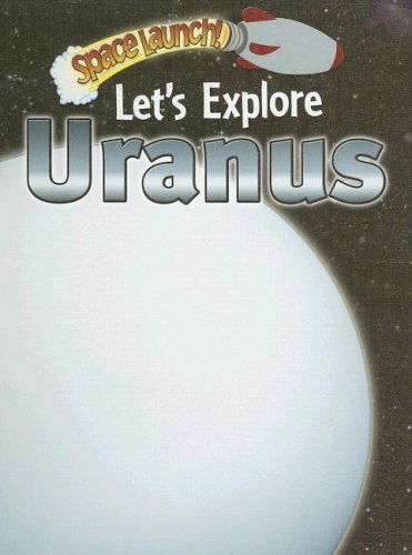 Let's Explore Uranus