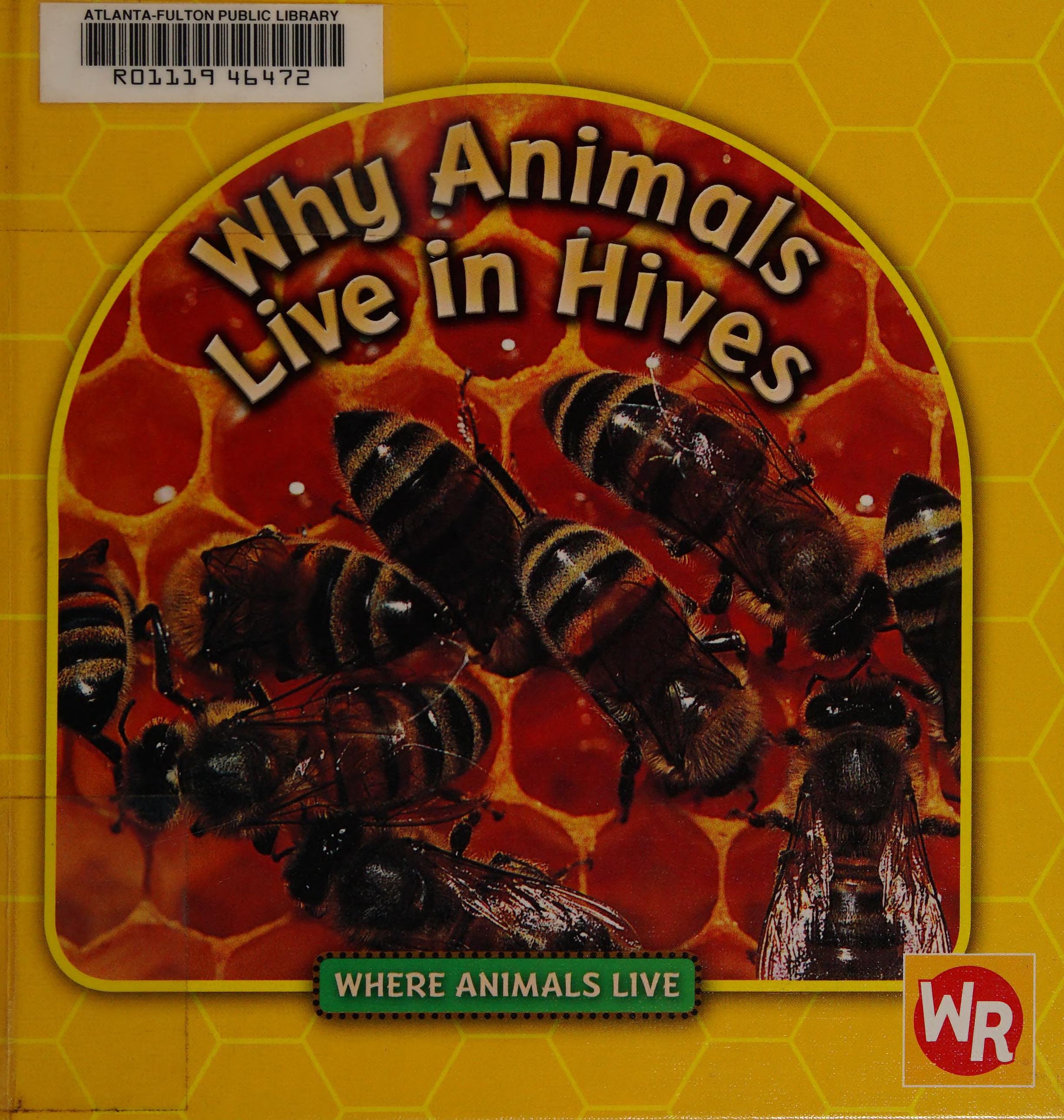 Why animals live in hives