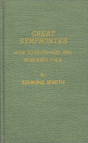 Great Symphonies: How To Recognize And Remember Them
