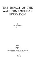The Impact of the War upon American Education.