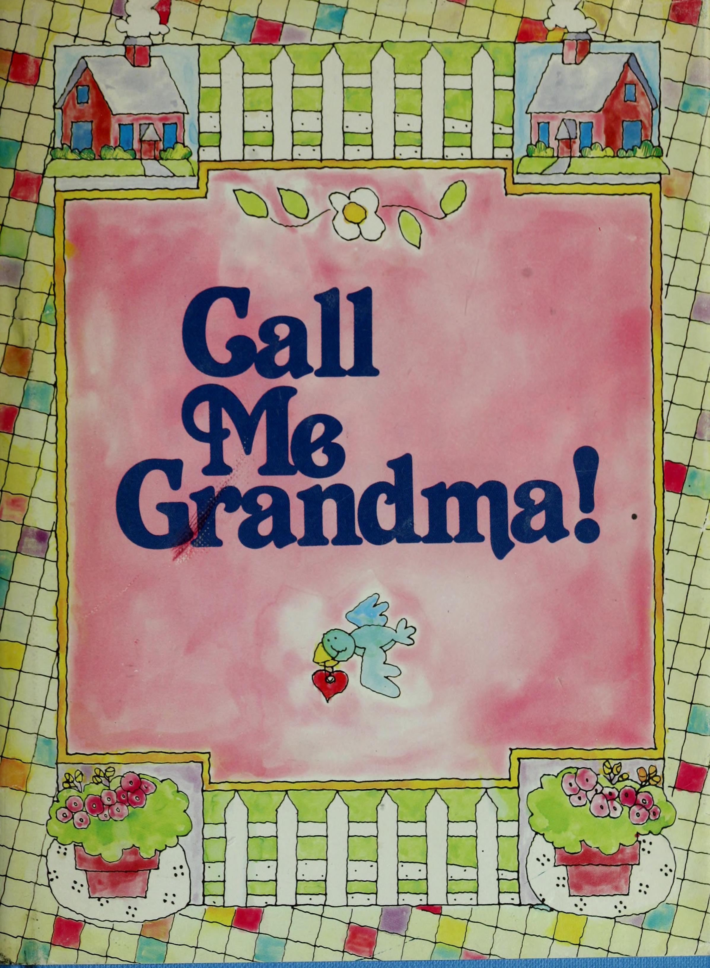 Call Me Grandma