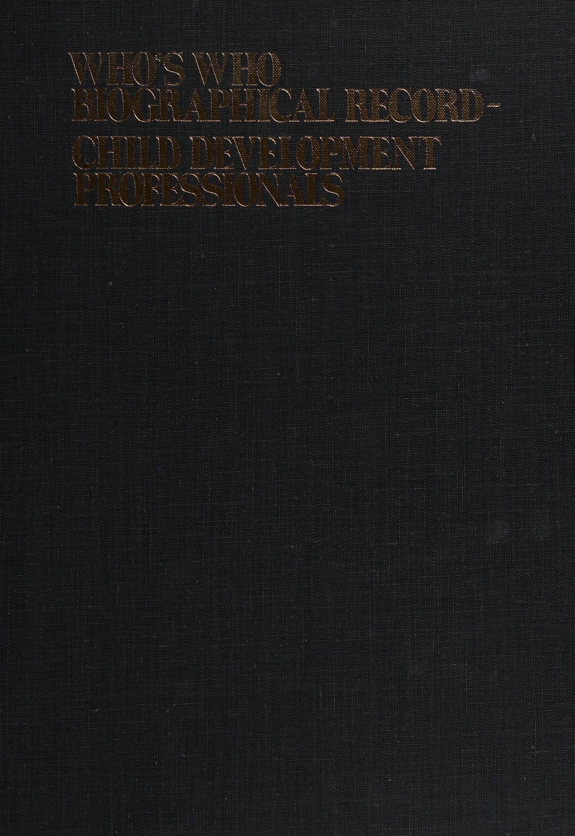 Who's Who Biographical Record--Child Development Professionals