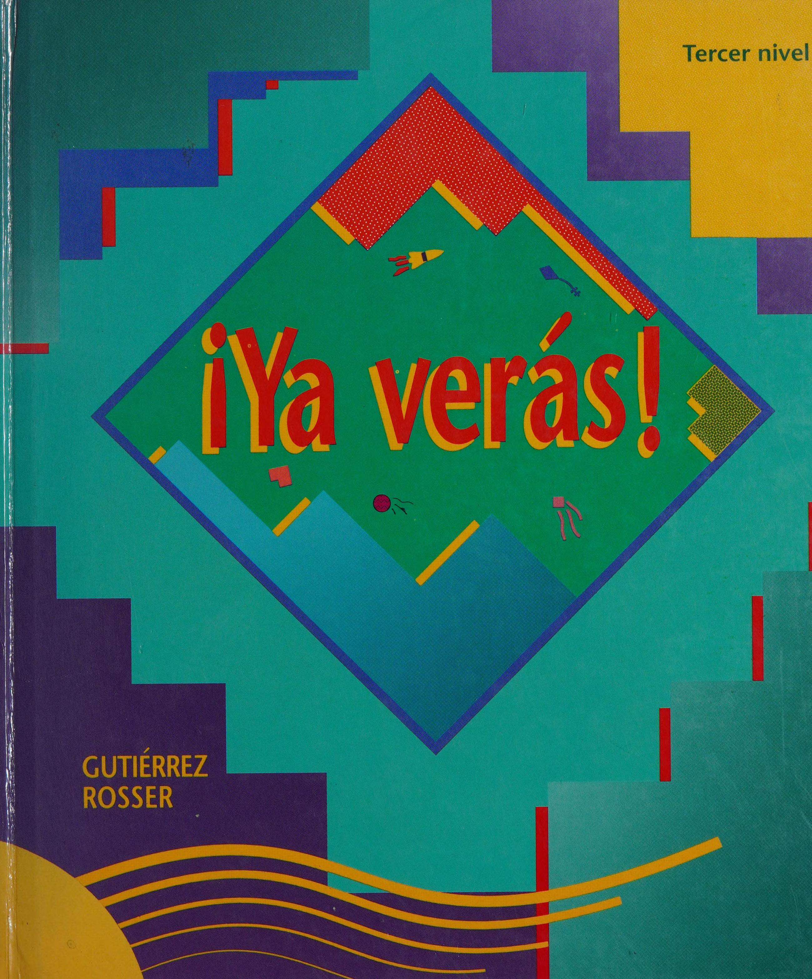 Ya Veras! Tercer Nivel Student Workbook