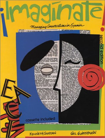 Imaginate! Text/Tape Package: Managing Conversations In Spanish