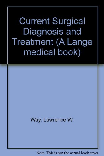 Current Surgical Diagnosis & Treatment.