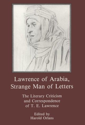Lawrence of Arabia, Strange Man of Letters