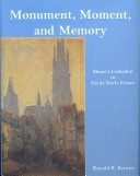 Monument, Moment, And Memory: Monet'S Cathedral In Fin De Siecle France
