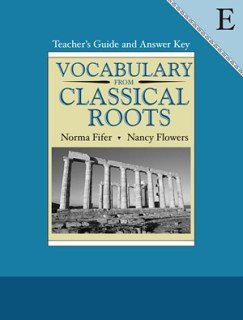Vocabulary From Classical Roots E Teacher'S Guide And Answer Key