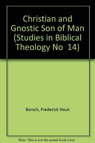 Christian And Gnostic Son Of Man