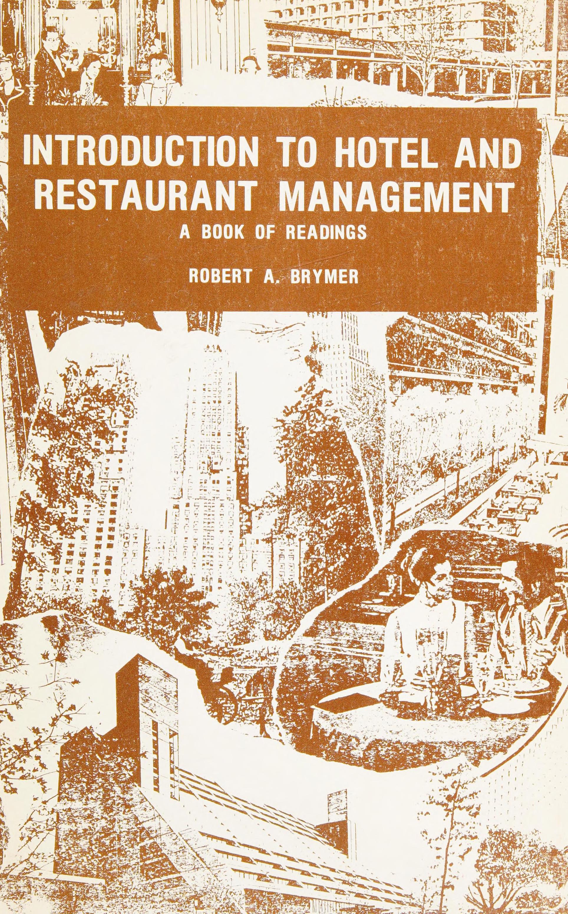 Introduction To Hotel And Restaurant Management: A Book Of Readings