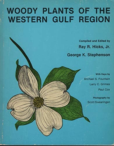 Woody Plants Of The Western Gulf Region