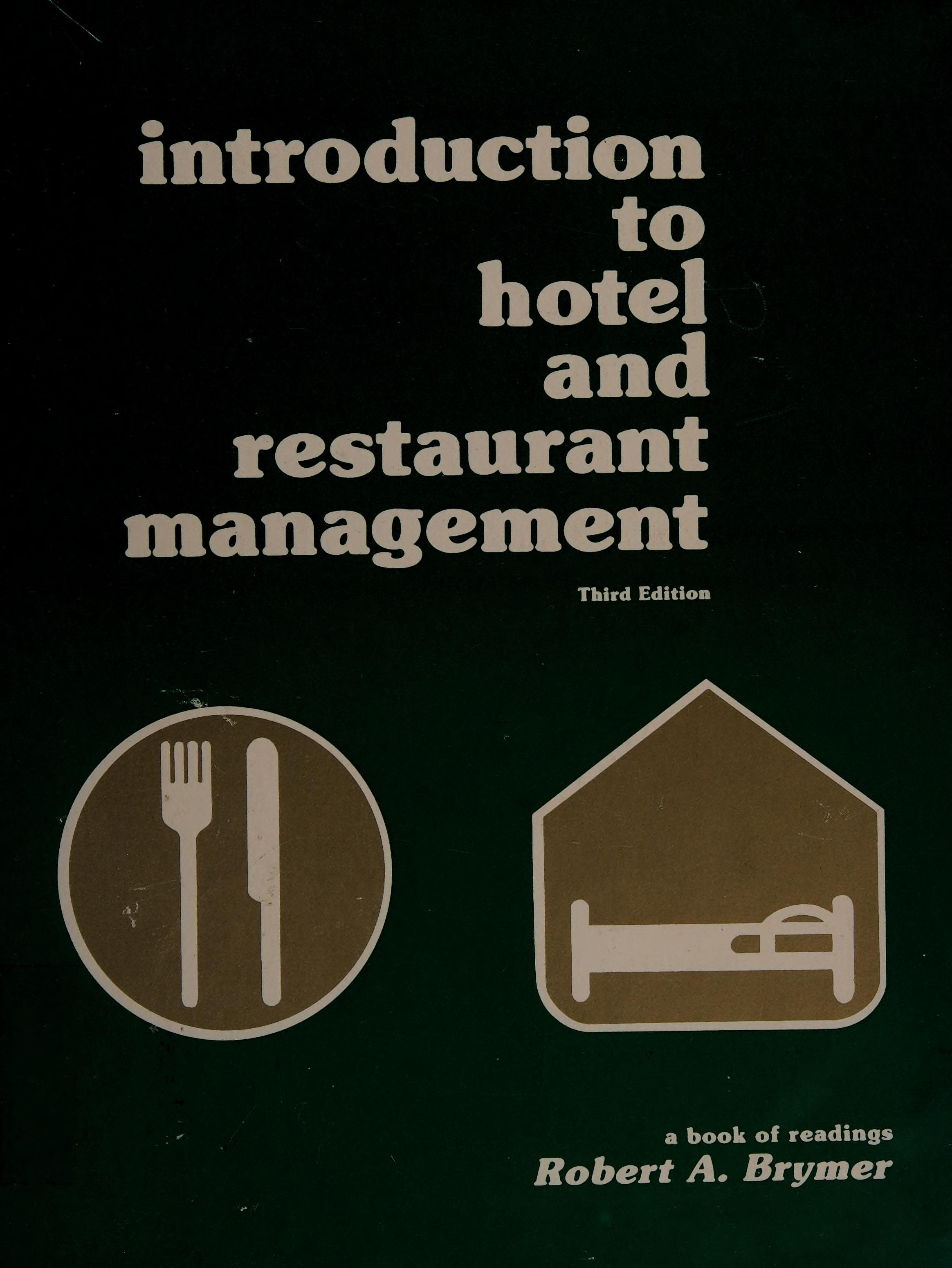 Introduction To Hotel And Restaurant Management: A Book Of Readings