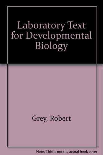 Laboratory Text for Developmental Biology
