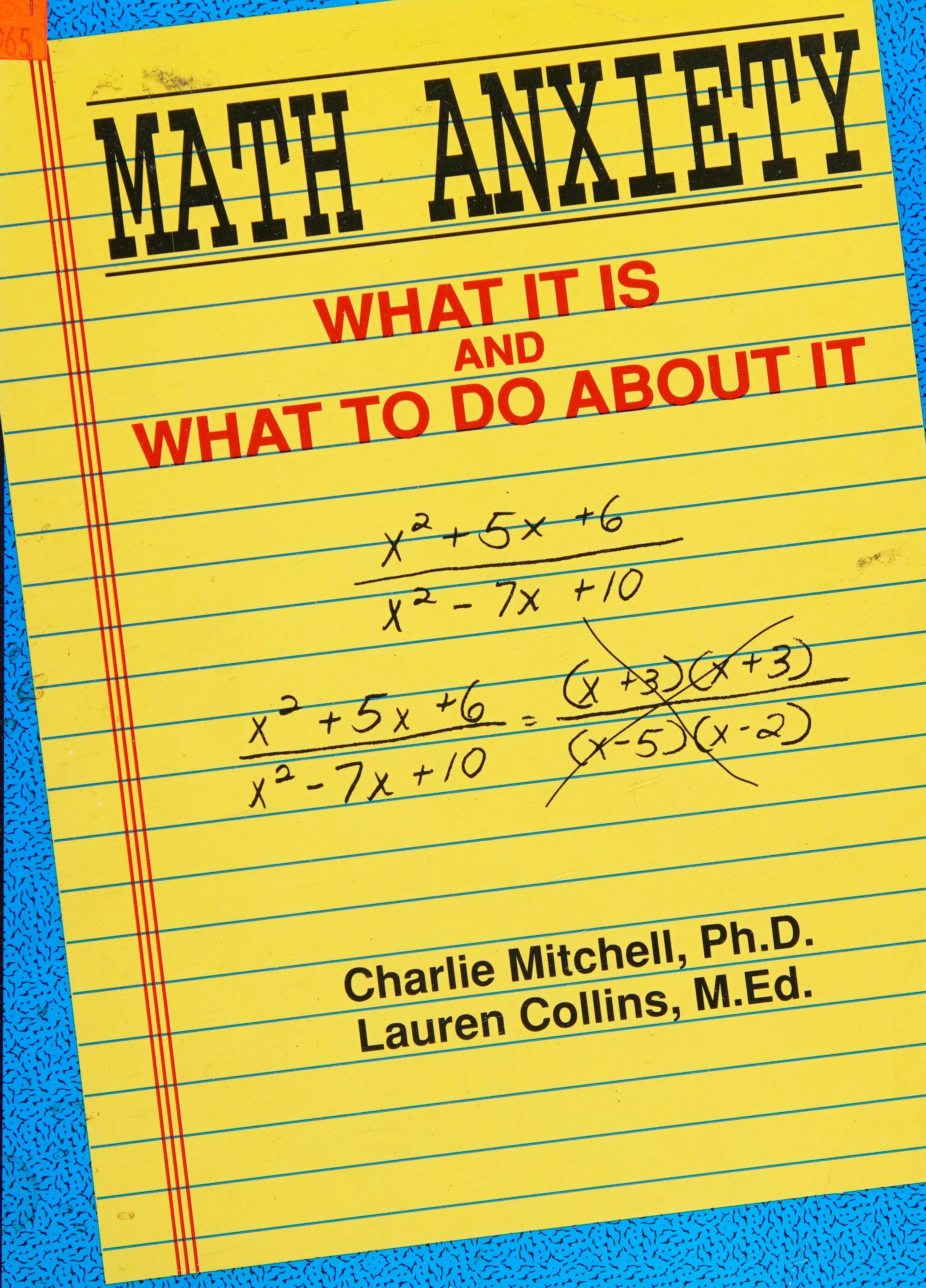 Math Anxiety: What It Is And What To Do About It