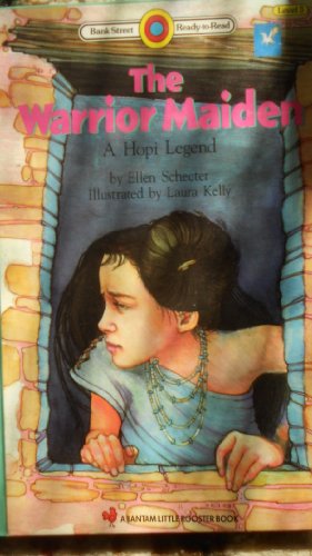 The Warrior Maiden, a Hopi Legend