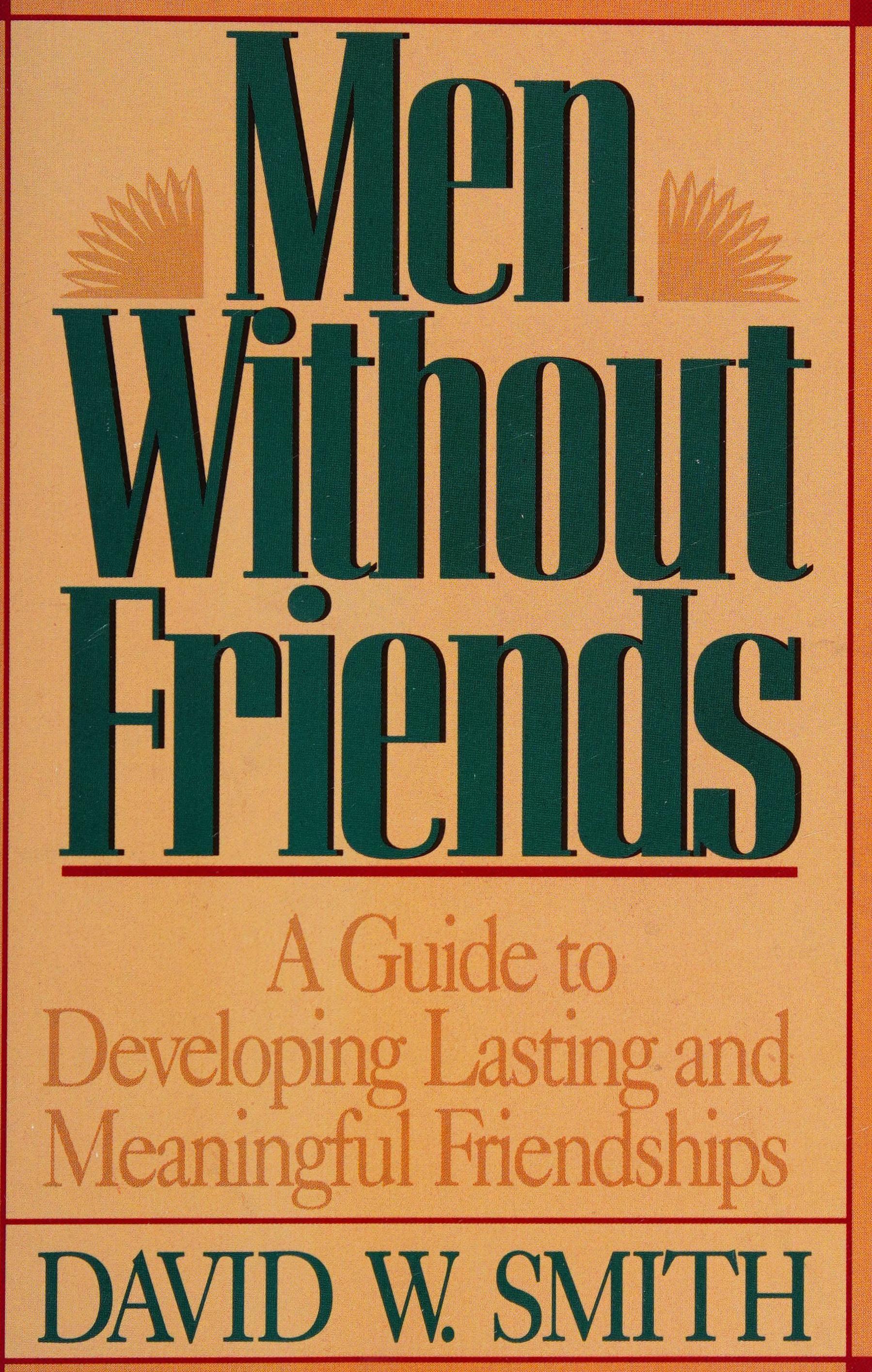 Men Without Friends