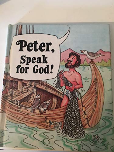 Peter, Speak for God