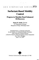 Surfactant Based Mobility Control: Progress In Miscible Flood Enhanced Oil Recovery