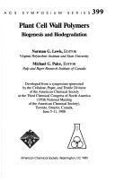 Plant Cell Wall Polymers: Biogenesis And Biodegradation