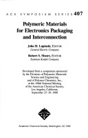 Polymeric Materials For Electronics Packaging And Interconnection
