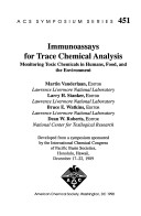 Immunoassays For Trace Chemical Analysis: Monitoring Toxic Chemicals In Humans, Food, And The Environment