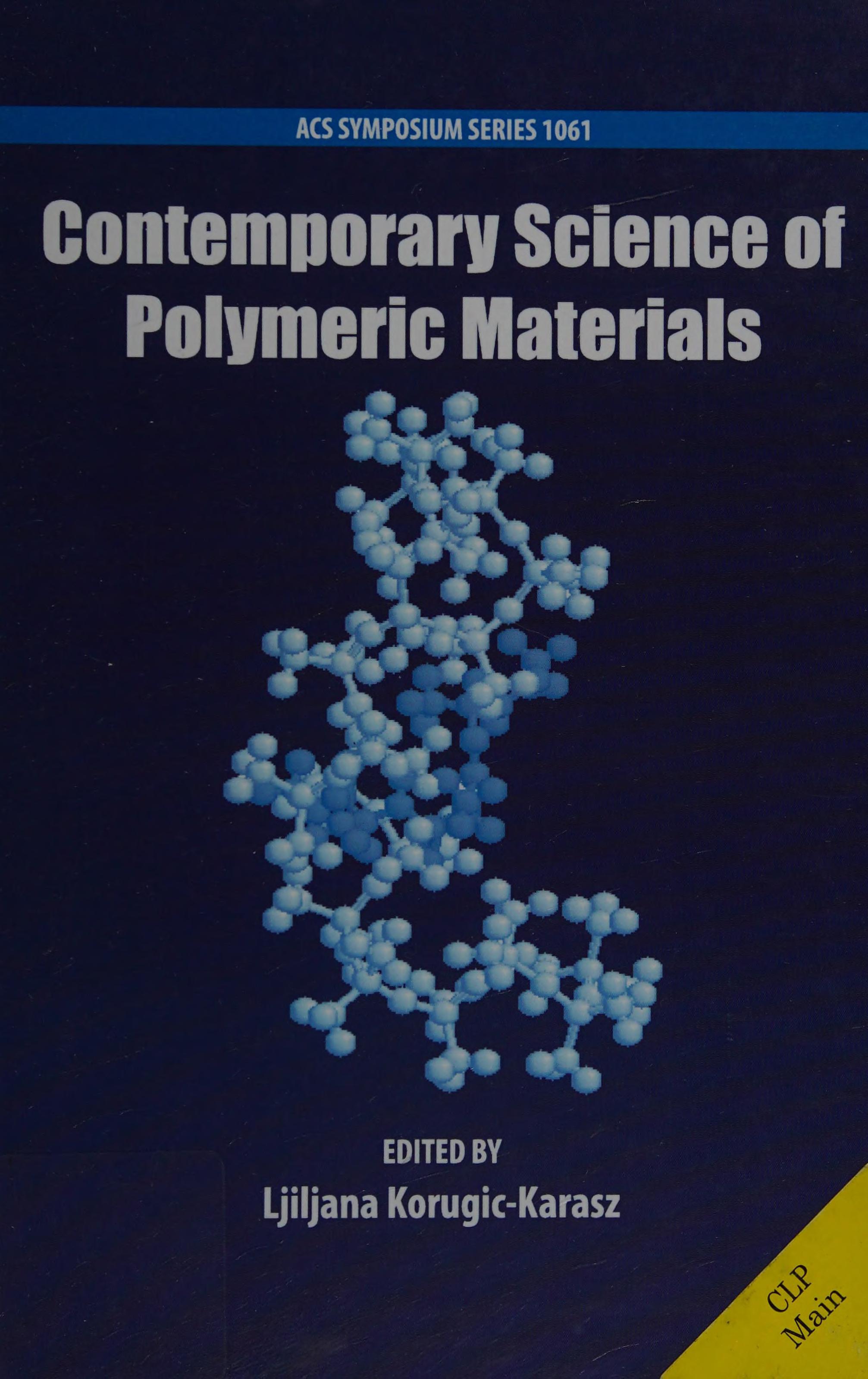Contemporary Science of Polymeric Materials