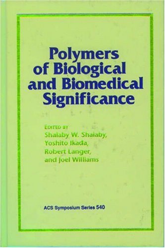 Polymers Of Biological And Biomedical Significance