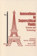 Innovations In Supercritical Fluids: Science And Technology