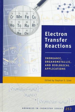 Electron Transfer Reactions: Inorganic, Organometallic, And Biological Applications